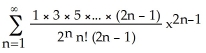Find the Maclaurin series (binomial series)  for   (x) . A)  x -   for -1 < x < 1 B)  1 -   for -1 < x < 1 C)  x +   for -1 < x < 1 D)  x +   for -1 < x < 1 E)  1 +   for -1 < x < 1