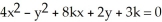  Find all values of the constant real number k so that the second degree equation   represents a pair of lines. A)  k = -1, k =   B)  k = 1, -   C)  k = -   ,   D)  - \infty < k <  \infty  E)  k  \neq 0 