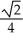 A circle passes through both foci of an ellipse and is tangent to the ellipse at two points. Find the eccentricity of the ellipse. A)    B)    C)    D)    E)   