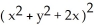  Transform the polar equation r = 1 + 2 cos  \theta  to rectangular coordinates. A)    +   =   B)    +   =   C)    -   =   D)    +   =   E)    -   =   