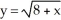  Find the volume of the solid obtained by rotating about the x-axis the region lying under the curve   above the x-axis and to the left of the y-axis. A)  32 \pi  cubic units B)  16 \pi  cubic units C)  64 \pi  cubic units D)  4 \pi  cubic units E)  25 \pi  cubic units 