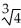  Evaluate the integral   . A)  3   B)      C)      D)      E)  diverges to  \infty