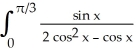  Evaluate, if convergent,   dx. A)  2 B)  2 \pi  C)  5 \pi  D)  5 E)  diverges to  \infty   