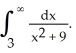  Evaluate, if convergent,   A)    B)    C)    D)    E)  diverges to  \infty   