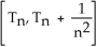  Suppose that 0  \le    (x)   \le  3 on the interval [0, 2] and that a Trapezoid Rule approximation T<sub>n</sub> for   based on n equal subintervals of [0, 2] has been calculated. Which is the interval you can be sure must contain I? A)    B)    C)    D)    E)    