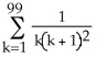 Express the sum   +   +   +   +..... +   using sigma notation. A)    B)    C)    D)    E)   