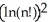 <strong>Simplify the expression .</strong> A) ln((2n)!) B) C) (2 ln n)! D) 2 ln(n!) E) (ln(n))!