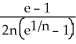 <strong>Calculate the lower Riemann sum for f(x) =   corresponding to a partition P of the interval [0, 1] into n equal subintervals of length 1/n. Given that   n   = 1 (which can be verified by using l'Hopital's Rule), find the area under y =   and above the x-axis between x = 0 and x = 1.</strong> A) L(f,P) =   , area = e square units B) L(f,P) =   , area =   square units C) L(f,P) =   , area = e - 1 square units D) L(f,P) =   , area =   square units E) L(f,P) =   , area =   square units <div style=padding-top: 35px> 
