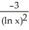 Evaluate the integral   dx. A)  ln(3   )  + C B)  ln   + C C)  3ln   + C D)    + C E)    + C
