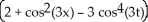 Evaluate   (3x)    (3x)  dx. A)    sin(3x)    + C B)    sin(3x)    + C C)    sin(3x)    + C D)    sin(3x)    + C E)    sin(3x)    + C