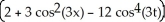 Evaluate   (3x)    (3x)  dx. A)    sin(3x)    + C B)    sin(3x)    + C C)    sin(3x)    + C D)    sin(3x)    + C E)    sin(3x)    + C