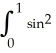 Evaluate   (  \pi x)  dx. A)    B)    C)  1 D)    E)   \pi   