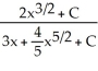 Evaluate   dx. A)  2   ln   + C B)      +   ln   + C C)  ln   + C D)    E)    + C