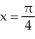 Find the area of the finite plane region bounded by the graphs of the equations y = cot x, y = 0,   , and   . A)    ln 2 square units B)    ln 2 square units C)  ln 2 square units D)    ln 2 square units E)  2 ln 2 square units