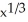 The graph of f(x)  = 3   (4 - x)  has a cusp at A)  x = 0 B)  x = 1 C)  x = -2 D)  x = 4 E)  The graph has no cusps.