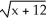  Find the inverse of the function f(x)  =   - 8x + 4, where x  \le  4. State its domain. A)    (x)  = 4 -   . Domain is x  \ge  -12. B)    (x)  = 4 +   . Domain is x  \ge  -12. C)    (x)  = 4 +   . Domain is x  \ge 12. D)    (x)  = 4 -   . Domain is x  \ge  12. E)  f(x)  has no inverse. 