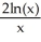 Evaluate .     A)    B)    C)    D)    E)  2ln(x) 