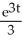 The acceleration of an object moving on the x-axis is 9   . Find the velocity v if the velocity at time   is 4 units per second. A)  v =   + 3 B)  v = 27   - 23 C)  v = 3   + 1 D)  v = 9   - 5 E)  v =   + 1