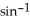  Simplify   (sin   \pi ) . A)  0 B)    \pi  C)    D)  -  \pi  E)  -   