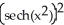 Find the derivative of sech(   ) . A)  -2x tanh(   )  sech(   )  B)  2x tanh(   )  sech(   )  C)  -2x   D)  x tanh(   )  E)  -tanh(   )  sech(   ) 