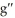 <strong>Find the second derivative of g(x) = .</strong> A) (t) = 2 B) (t) = - 3 C) (t) = 3 D) (t) = -2 E) (t) = 4