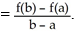 If function f is defined on [a, b] (where a < b) and is differentiable on (a, b), then there must exist a number c in (a, b) such that f'(c)  