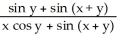If x sin y = cos (x + y) , then calculate   . A)  -   B)    C)  -   D)    E)   