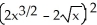 Evaluate   dx A)      + C B)  2   + C C)  3   - 3   + C D)  3   - 3   + x + C E)  3   - x + C