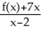 <strong>If = - 5, find f(x).</strong> A) 14 B) - 14 C) 0 D) \infty E) - 19