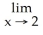 <strong>Evaluate .</strong> A) 3 B) 1 C) 4 D) 0 E) does not exist