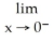<strong>Evaluate the following limit: x .</strong> A) -2 B) 0 C) 2 D) -1 E) does not exist