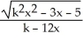 <strong>Find all values of the real number k so that = . </strong> A) 0 B) - C) ± D) ± 3 E) -3