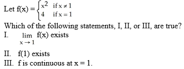 <strong> </strong> A) only I B) only II C) only I and II D) only II and III E) I, II, and III