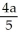 If sin x =   and cos x =   where a > 0, then sin(4x)  = K   for some constant K. Find a and K. A)  a = 1, K =   B)  a = 1, K =   C)  a = 1, K =   D)  a = 1, K = 12 E)  a = 1, K =  