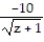  Find the domain and range of the function. -g(z)  =   A)  D: [1, \infty ) , R: (- \infty , \infty )  B)  D: [0, \infty ) , R: (- \infty , \infty )  C)  D: (-1, \infty ) , R: (- \infty ,0)  D)  D: (- \infty ,-1) , R: (0, \infty )  