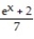 Find the inverse of the function. -f(x)  = ln(7x - 2)  A)    B)  2   C)    +2 D)   