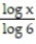 Convert the expression to the indicated base. -  x using log A) log x * log 6 B)    C)    D) log x + log 6 