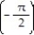 Find the exact value of the trigonometric function. Do not use a calculator or tables. -tan   A)  1 B) 0  C) -1  D)  Undefined