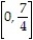Find the average velocity of an object which follows the position function s(t)  over the given interval. -s(t)  = 4   ,   A)    B)  2 C)  7 D)  -   