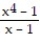 Compute the values of f(x)  and use them to determine the indicated limit.       -If f(x)  =   , find   f(x) .   A)    B)    C)     D)   