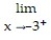  Find the limit. -    A)   Does not exist B)   \infty  C)  - \infty  D)  0 