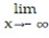  Determine the limit at infinity. -    A)   \infty  B)  -   C)  4 D)   -\infty