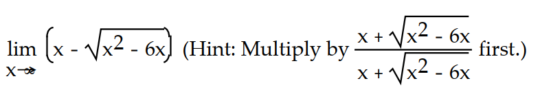 Determine the limit. -  A)  3 B)  0 C)  6 D)   