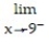 Find the limit, if it exists. -    A)  4.5 B)  9   C)  0 D)  Does not exist