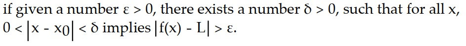Solve the problem. -Select the correct statement for the definition of the limit:   f(x)  = L means that ____ A)    B)    C)     D)   