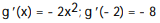 <strong>Calculate the derivative of the function. Then find the value of the derivative as specified.  -g(x) = -   ;   (-2)</strong> A)     B)     C)     D)     <div style=padding-top: 35px> 