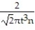 Solve the problem. -Under standard conditions, molecules of a gas collide billions of times per second. If each molecule has diameter t, the average distance between collisions is given by   where n, the volume density of the gas, is a constant. Find   . A)    =   B)    = -   C)    =   D)    = -  
