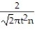 Solve the problem. -Under standard conditions, molecules of a gas collide billions of times per second. If each molecule has diameter t, the average distance between collisions is given by   where n, the volume density of the gas, is a constant. Find   . A)    = -   B)    = -   C)    =   D)    = -  