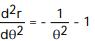  Find the second derivative of the function. -r =   ( 9 -  \theta )  A)      B)      C)      D)     