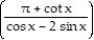 Find the limit. -  2 sin   A)  0 B)  4 C)  -2 D)  2